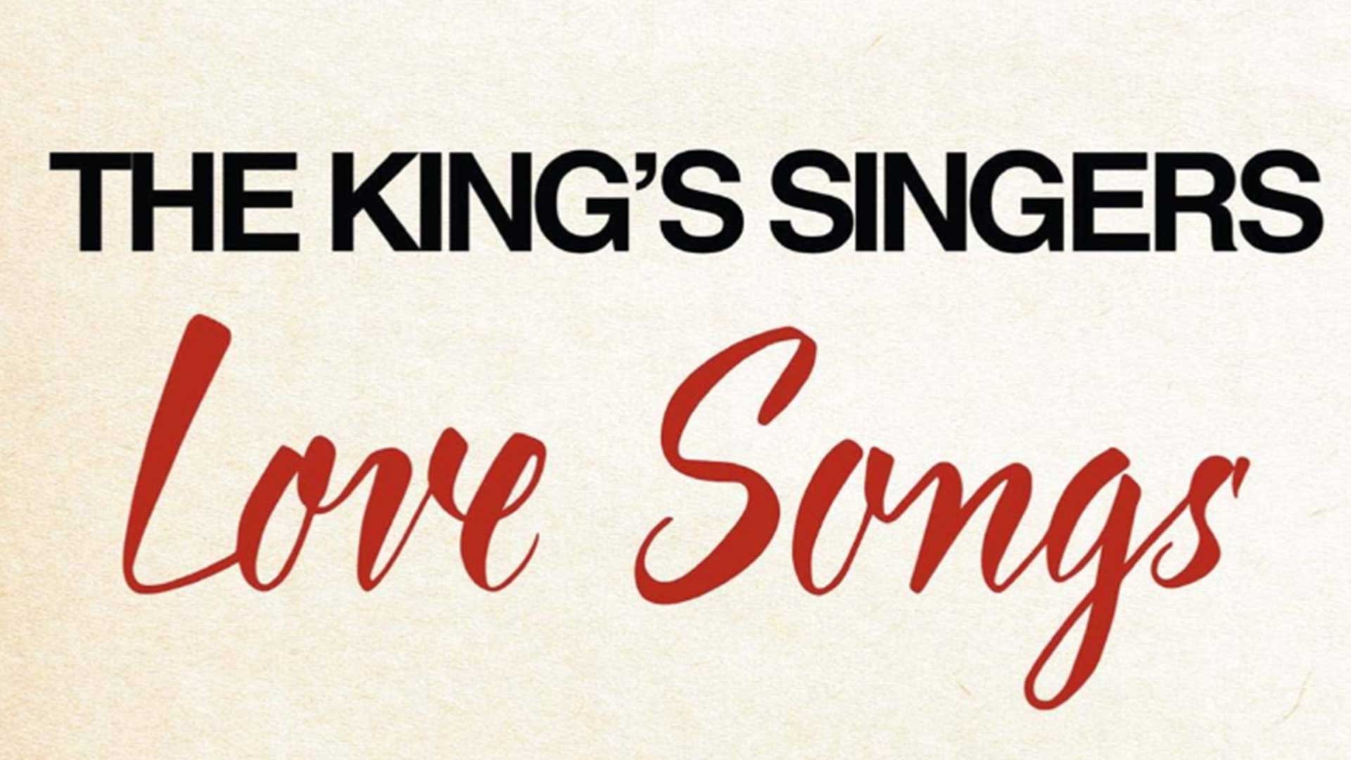 The King's Singers: Love Songs